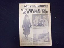 1927 OCT 5 NY DAILY MIRROR-CALLES EXECUTES RIVAL & 13 OF MEXICO'S CHIEFS-NP 2141 picture