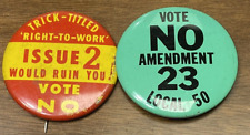 2 Vintage Union Buttons Vote No Amendment 23 Local 50 Trick Titled Right To Work picture
