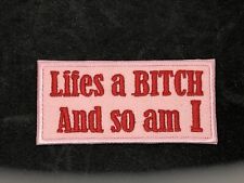 Lifes a Bitch and So Am I Lady Biker Patch 3.1  x 1 .5 inch Embroidered Iron/Sew picture