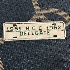 Vintage M C C Delegate 1961 1962 License Plate 3.25”x11” Metal Auto Garage picture