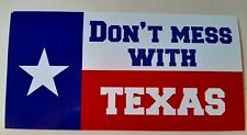 DON'T MESS WITH TEXAS BUMPER STICKER picture