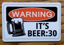 funny warning it's beer 30 beer:30 2x3 refrigerator fridge magnet picture