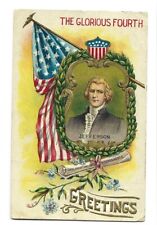 Postcard ~  The Glorious 4th ~ Jefferson ~ Declaration of Independence ~ 1911 picture