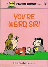 You're Weird, Sir Paperback Charles Schulz picture