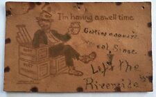 Antique Leather Postcard April 16, 1907 California “I’m Having A Swell Time” picture