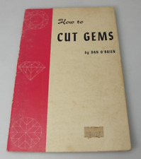 Vintage Manual How to Cut Gems by Dan O'Brien 1953 picture