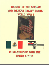WW I German Mexican Treaty & the United States Southern Border History Book picture