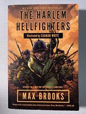 The Harlem Hellfighters Max Brooks Illustrated By Caanan White picture