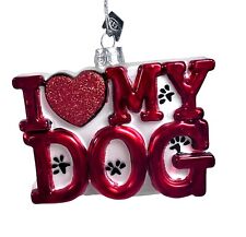 Kurt Adler I Love my Dog Glass Ornament Noble Gems Gifts Christmas Pets 4 Inches picture
