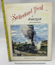 The Switzerland Trail of America by Forest Crossen 1978 ~Book Number 2678~ picture