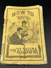 Very Rare Booklet How To Write In An Album 1884 picture