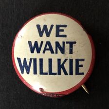 1940  Pinback Button, Wendell Willkie Campaign, We Want Willkie picture