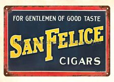 Cigar, San Felice Cigars Gentlemen of Good Taste metal tin sign decoration art picture