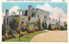 CA, California  PRESIDENT HOOVER'S HOME~Stanford University  c1920's Postcard picture