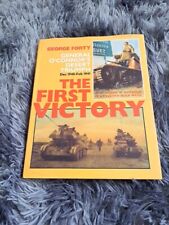 THE FIRST VICTORY. GENERAL O'CONNOR'S DESERT TRIUMPH Dec 1940-Feb 1941. G Forty. picture