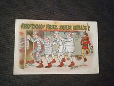 1911 USA Postcard Anybody Here Seen Kelly 2 By T.P & CO NY picture