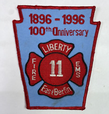 Liberty Fire EMS East Berlin 100 Anniversary 1896 1996 Pennsylvania Patch T2 picture