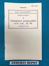 45 Cal Thompson Sub Machine Gun TM 9-215 Army Technical Manual picture