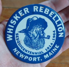 RARE Vintage ~ WHISKER REBELLION ~ Newport Maine SESQUICENTENNIAL 1814-1964 PIN picture