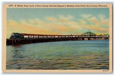 c1940's Whole Train Load Of Door County Ships To Market Door County WI Postcard picture