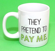 Office Humor Mug Workplace I Pretend To Work Funny Pavilion Gift Co Ceramic picture