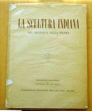La Scultura Indiana Nel Bronzo e Nella Pietra c1950 BOOK Sculpture INDIA picture