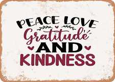 Metal Sign - Peace Love Gratitude and Kindness - Vintage Look Sign picture
