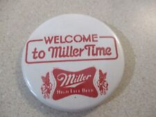 Vintage Welcome to Miller Time Miller High Life advertising 1980's beer pin picture