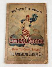 Antique THE AMERICAN CEREAL CO. Booklet 'We Feed The World' Cereal Foods 4th ED. picture