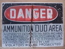 DANGER AMMUNITION 'DUD' Area Old Retired Sign metal military explosives safety picture