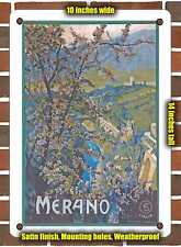 METAL SIGN - 1925 Merano Italy - 10x14 Inches picture