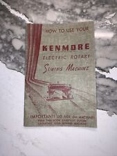 VINTAGE BOOKLET HOW TO USE YOUR KENMORE ELECTRIC ROTARY SEWING MACHINE  picture