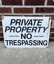 Vintage Sign - Private Property No Trespassing 20” X 14” Heavy Steel Sign R picture