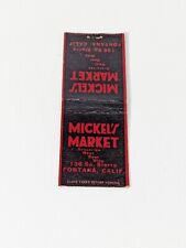 Mickels Market Fontana, CA Match Cover 1940's picture