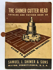 1948 Samuel Shimer & Sons Cutter Head Catalog & Pattern Book Milton PA picture