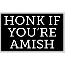 Honk If You're Amish 3x5 Vinyl Sticker Decal picture