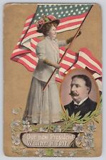 Postcard President Our New President Taft Flag Lady Patriotic Liberty Antique picture
