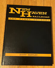 NEW HAVEN RAILROAD: The Final Decades Hardcover Book, Scott Hartley, 160pp, 1992 picture