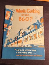 Vintage, What's Cooking On The B & O Railroad  Recipe Book  For Dining Cars  picture