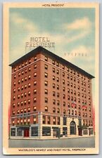 Hotel President - Waterloo's Newest & Finest Hotel - Linen - Vintage Postcard picture
