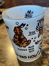 Vintage Shot Glass - Chief Nipped And How Hazel Atlas 4 Oz picture