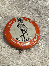 Vintage Pinback Button- Vote For Mr. Peanut Pin 1 The Peoples Choice Planter’s T picture
