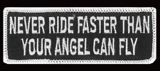 NEVER RIDE FASTER THAN ANGEL PATCH  4 INCH mc biker patch picture