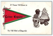 1912 If Youse Vill Kum To Cedar Rapids Iowa IA Ve Vill Haf A Choy-Ride Postcard picture