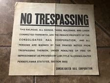 Vtg Consolidated Rail Corp NO TRESPASSING Sign Railroad Z3  picture