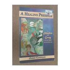 Shades of Gray: A Healing Presence Graphic Novel #1 in Near Mint condition. [i/ picture