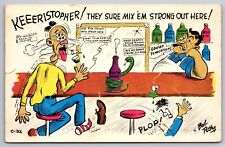Bob Petley C-32 Sure Mix Em Strong Out Here Drunk Bar Laff Card PostCard Posted picture
