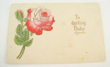 C. 1909 Vintage Postcard Red Flower Rose Valentine To Darling Baby Loved One picture