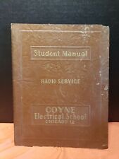 1948 Coyne Electrical School Student Manual, Radio Service, Chicago 12, Illinois picture