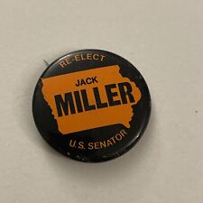 Vintage Iowa Re-Elect Jack Milller US Senator Button Pin Pinback PB29A picture